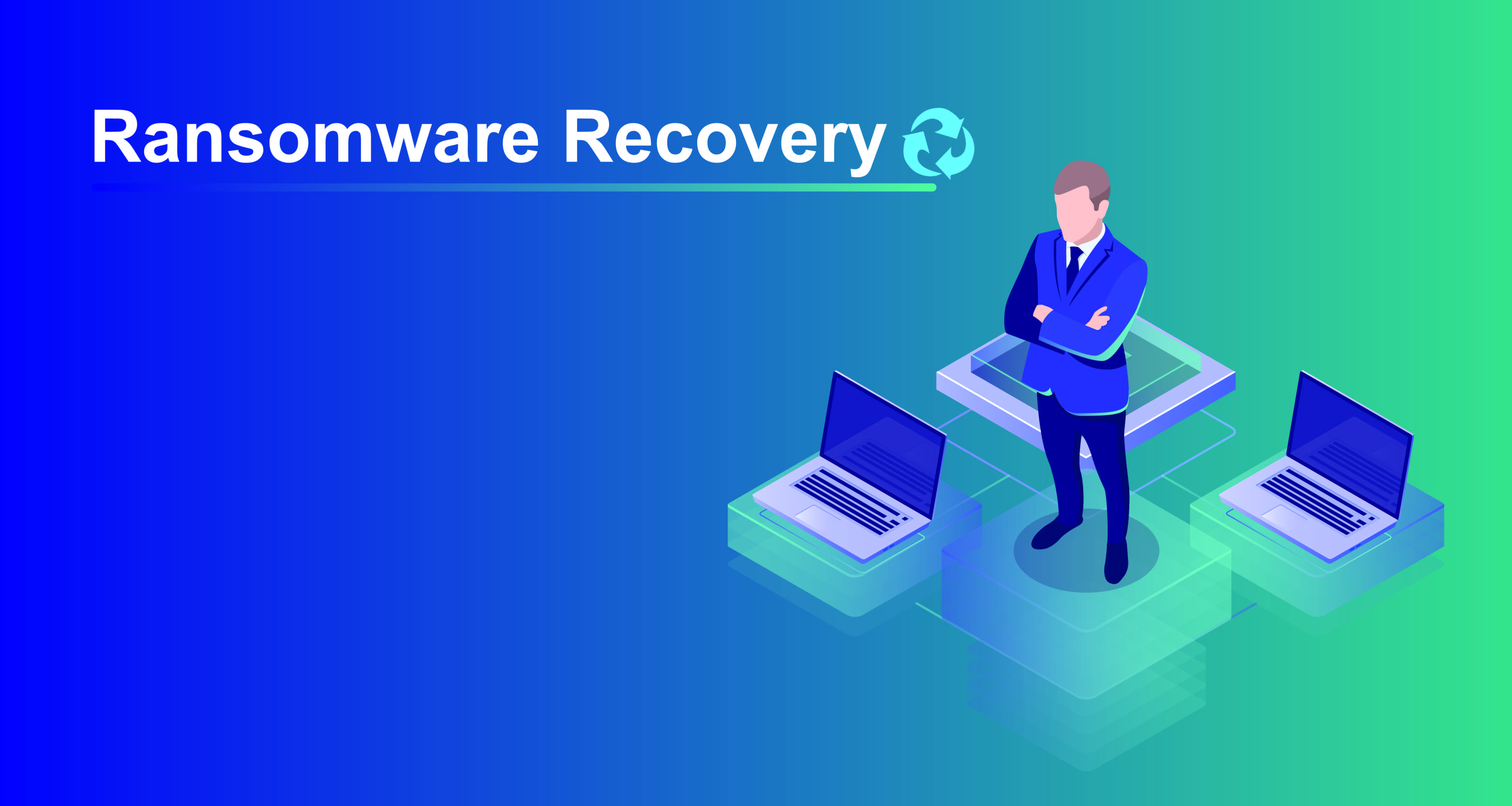 Ransomware Recovery